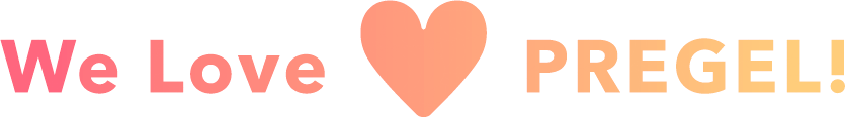 WE LOVE PREGEL!