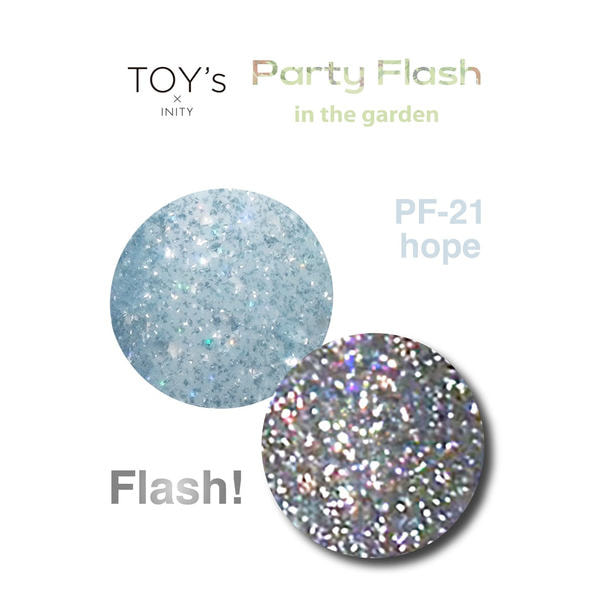 【T-PF21】TOY’s×INITY パーティーフラッシュ インザガーデン ホープ