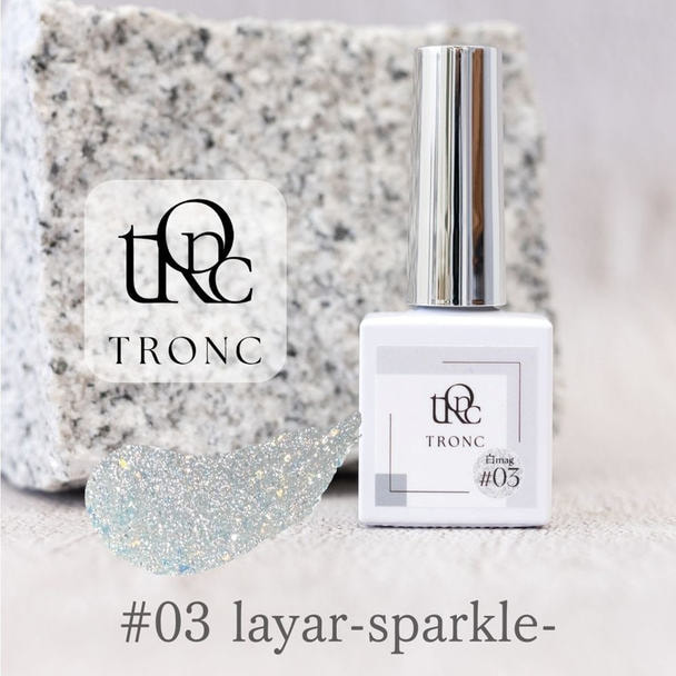 TRONC シロマグ #03 layer -sparkle-