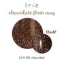 【I-CF-05】Irie チョコレートフラッシュマグ チョコレート 2