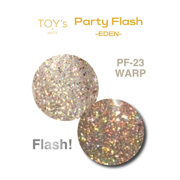 TOY’s × INITY パーティーフラッシュ EDEN PF-23 ワープ 1