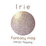 【IR-FM-03】Irie ファンタジーマグ テヤン 12g 2