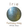 【IR-FM-06】Irie ファンタジーマグ アリス 12g 2