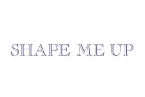 SHAPE ME UP